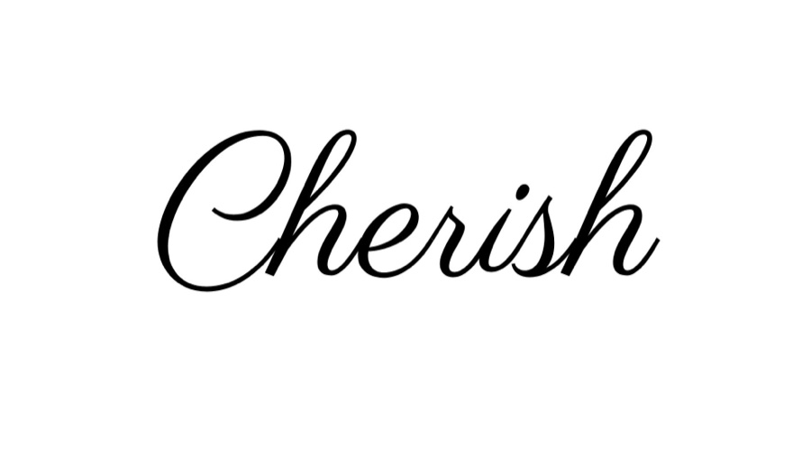 Cherish